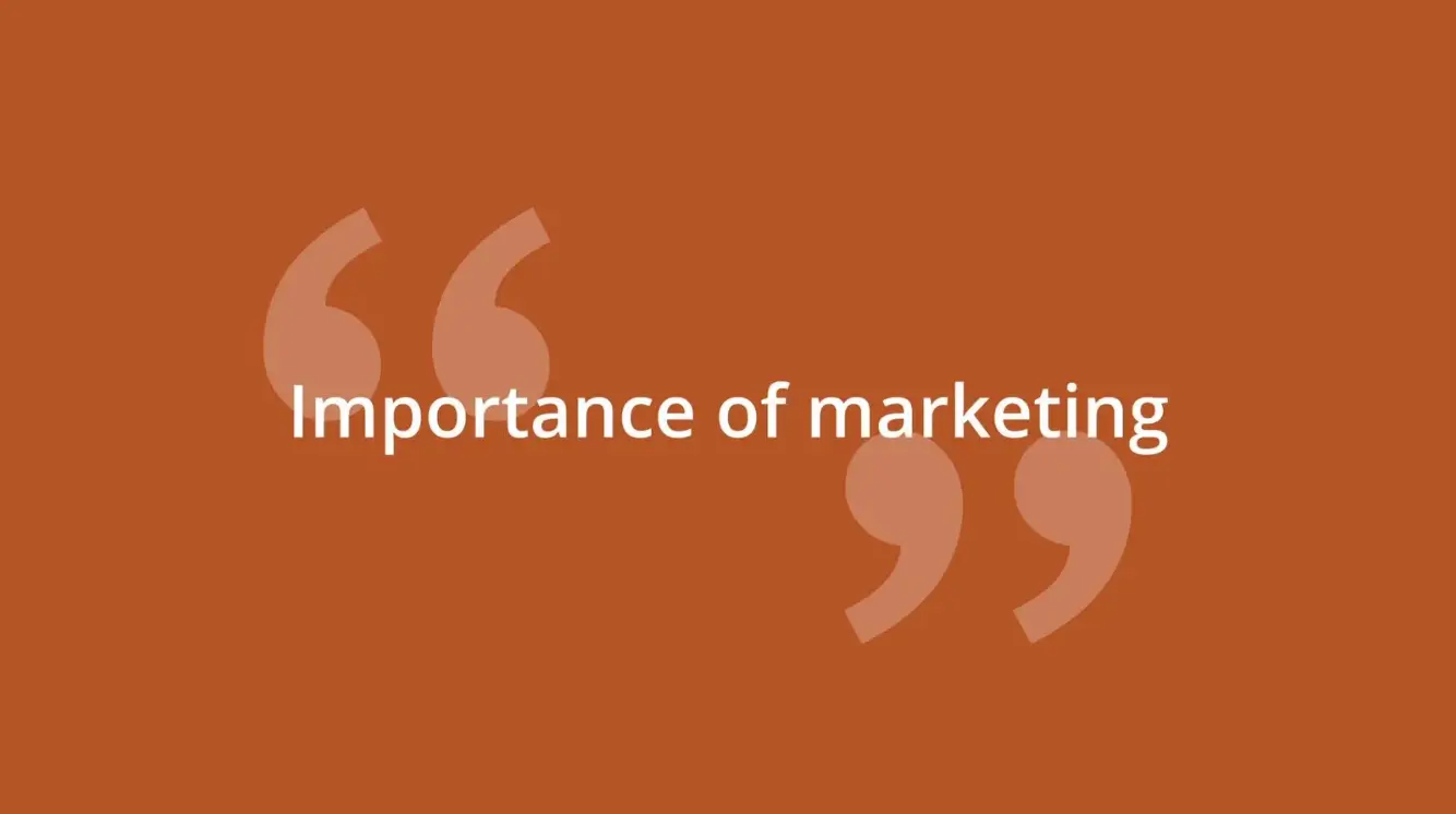 The importance of marketing